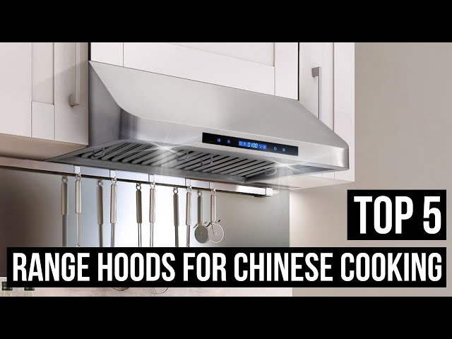 Best Range Hood for Chinese Cooking